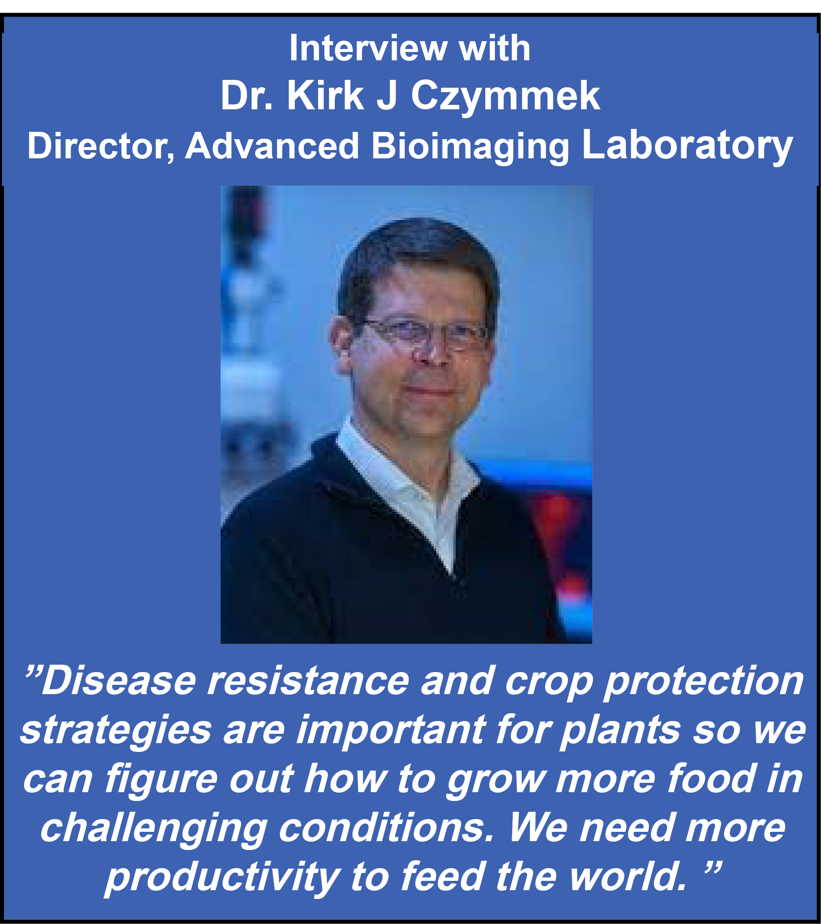 Dr. Kirk J Czymmek
